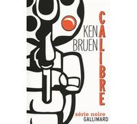 Calibre - Ken Bruen - Gallimard - broché - Roman