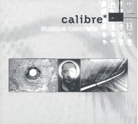 Calibre - Musique Concrete [Import]