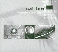 Calibre - Musique Concrete [Import]