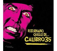 Calibro 35 - Ritornano Quelli Di. [Import]