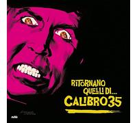Calibro 35 - Ritornano Quelli di. [Import]