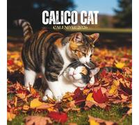 Calico Cat Calendar 2026: Tricolored Feline Portraits • U.S. Holidays Highlighted • Monthly Grid Sheets • Glossy Softcover | 8.5 × 8.5 in