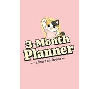 Calico Cat-Themed Illustrated 3-Month Planner (Soft Pink Cover Cover): 6x9" 200 Colorful Pages | Undated Monthly Planning and Tracking with Hourly Schedule