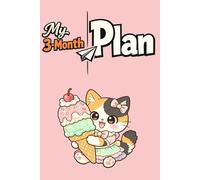 Calico Cat-Themed Illustrated 3-Month Planner (Soft Pink / Icecream Cover): 6x9" 200 Colorful Pages | Undated Monthly Planning and Tracking with Hourly Schedule