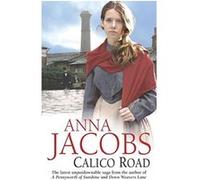 Calico Road Jacobs, Anna (Auteur)