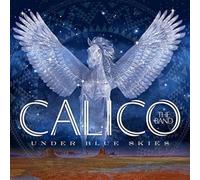 Calico the Band - Under Blue Skies