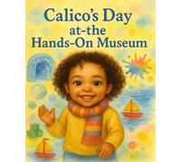 Calico's Day at the Hands-on Museum