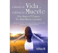 Calidad de vida y calidad de muerte (édition espagnole)