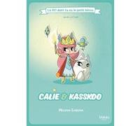 Calie et Kasskoo La BD dont tu es le petit héros Jarvin (Auteur), Ottami (Illustration)