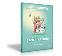 Calie & Kasskoo - Mission évasion