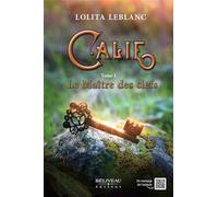 Calie Tome 1 - Le Maître des clefs