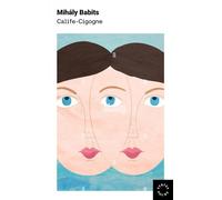 Calife-Cigogne - Mihaly Babits - Des Syrtes Eds - Poche - Roman