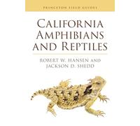 California Amphibians and Reptiles – Princeton University Press