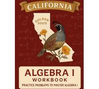 California CAASPP Algebra I Workbook: A Complete Algebra 1 Practice Guide with Review, Exercises, and Test-Taking Strategies
