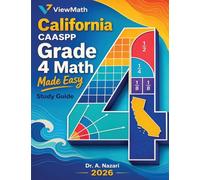 California CAASPP Grade 4 Math Made Easy: Study Guide with Key Concepts, Review & Practice