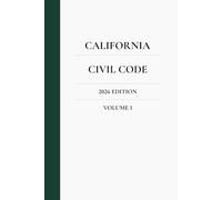 California Civil Code 2026 Edition (Volume 1)