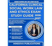 CALIFORNIA CLINICAL SOCIAL WORK LAW AND ETHICS EXAM STUDY GUIDE 2026-2027: 1000+ Practice Questions including 3 Full-Length Mock Tests, Detailed ... Strategies and Comprehensive Exam Preparation