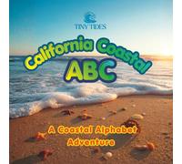 California Coastal ABC: A Coastal Alphabet Adventure