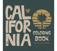 California Coloring Book: Minimalist Coloring book for Adults, Women & Teens - Ocean, Beach Cities, Hollywood, Yosemite & more