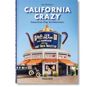 California Crazy. American Pop Architecture. 45th Ed.
