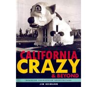 California Crazy and Beyond: Roadside Vernacular Architecture
