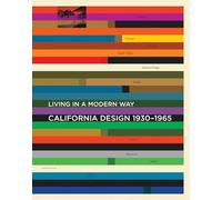 California Design, 1930-1965: Living in a Modern Way