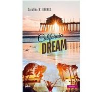 California dream Caroline W. Barnes (Auteur)