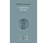 California Dream - Daniel D. Jacques - Liber Canada - broché - Roman