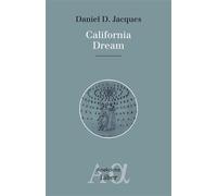 California Dream - Daniel D. Jacques - Liber Quebec - broché - Roman