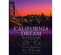 California Dream: Sur la route du mythe