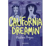 California dreamin' Broché - Pénélope Bagieu - Gallimard Bd - broché - Bande dessinée