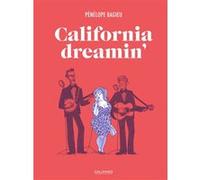 Pénélope Bagieu – California Dreamin'