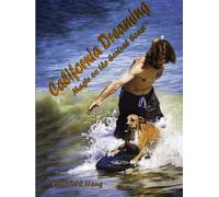 California Dreaming: Magic on the Central Coast