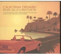 California Dreaming - Smooth Jazz Takes a West coast trip