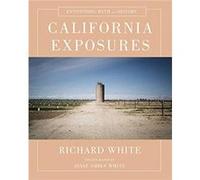 California Exposures by Richard Stanford University White Richard Stanford University White (Auteur)