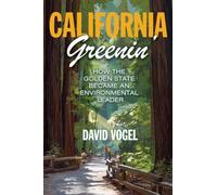 California Greenin' – Comment la Californie est devenue un leader écologique