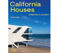 California Houses: Creativity in Context /anglais