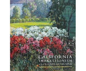 California Impressionism at the Crocker Art Museum