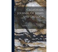 California Journal Of Mines And Geology; Volume 11
