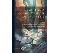 California Journal Of Mines And Geology; Volume 8
