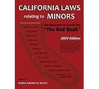 California Laws Relating To Minors "The Red Book" 2024 Edition