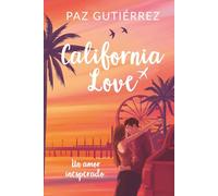 California Love: Un verano para encontrarnos (novela romántica new adult)