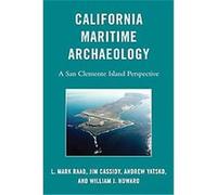 California Maritime Archaeology Andrew Yatsko, Jim Cassidy, L. Raab, William J. Howard (Auteur)