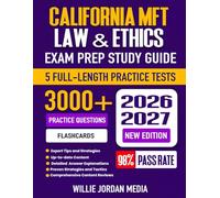 California MFT Law & Ethics Exam Prep Study Guide 2026-2027: Proven Test-Taking Strategies, 5 Full-Length Practice Tests and Detailed Answer Explanations