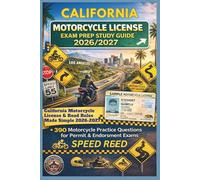 CALIFORNIA MOTORCYCLE LICENSE EXAM PREP STUDY GUIDE 2026/2027: CALIFORNIA MOTORCYCLE LICENSE & ROAD RULES MADE SIMPLE 2026-2027