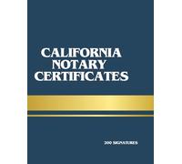 California Notary Loose Certificates - 244 Cut-Out Acknowledgment & Jurat Forms Compliant, Ready to Use: Notary Certificates Book: 244 Professional ... Signature Witnessing & Power of Attorney: