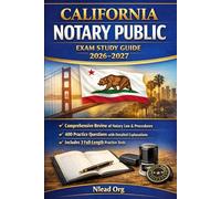 California Notary Public Exam Study Guide 2026-2027: Complete Preparation to Pass the California Notary Public Test on Your First Attempt