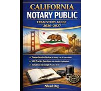 California Notary Public Exam Study Guide 2026-2027: Complete Preparation to Pass the California Notary Public Test on Your First Attempt