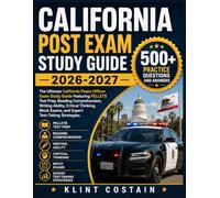 CALIFORNIA POST EXAM STUDY GUIDE 2026-2027: The Ultimate California Peace Officer Exam Study Guide Featuring PELLETB Test Prep, Reading Comprehension, ... Mock Exams, and Expert Test-Taking Strategies