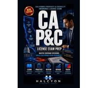 CALIFORNIA PROPERTY & CASUALTY INSURANCE LICENSE EXAM PREP: California law, LEO essentials, and five teaching-first practice tests.